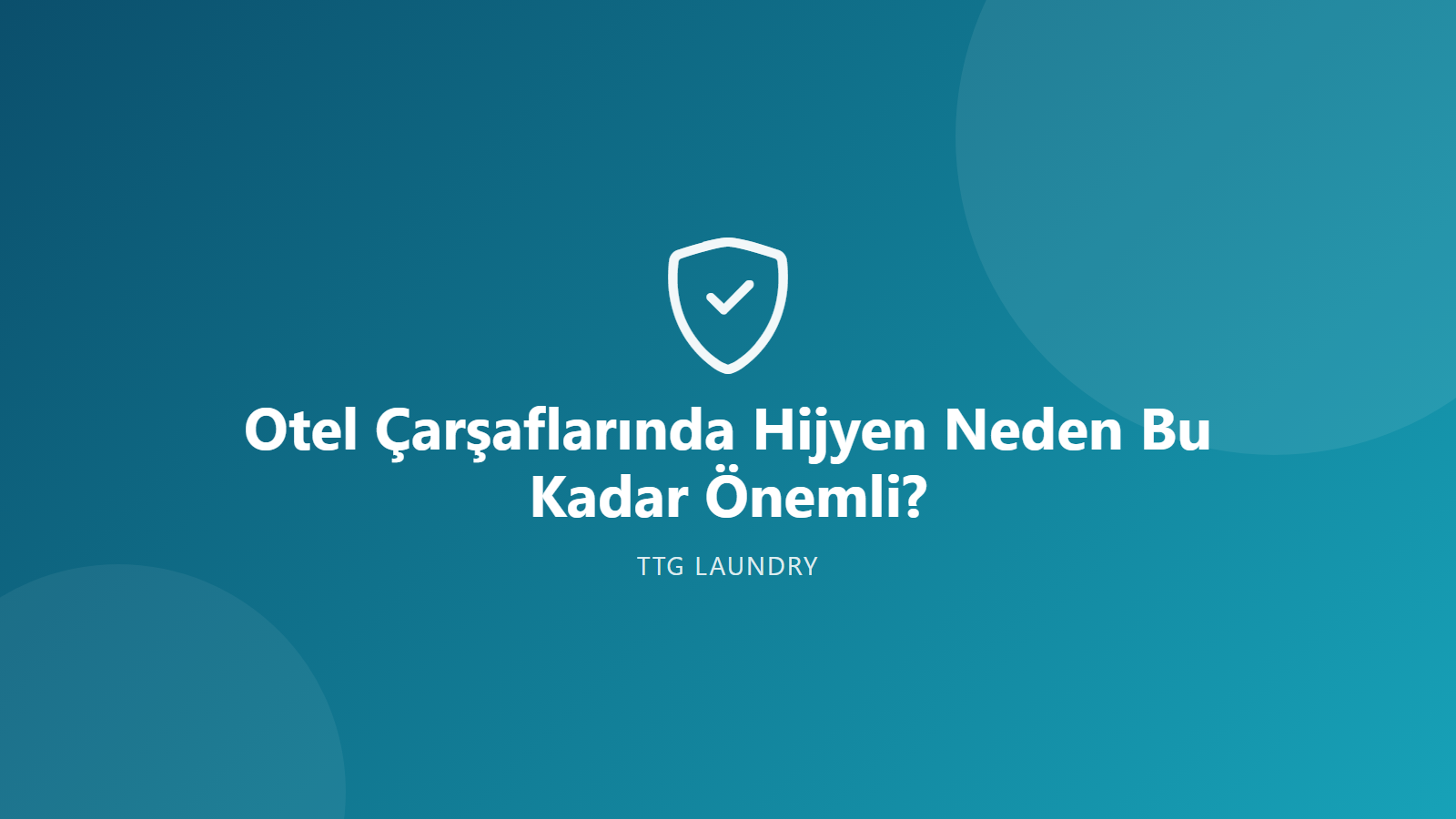 Otel Çarşaflarında Hijyen Neden Bu Kadar Önemli?